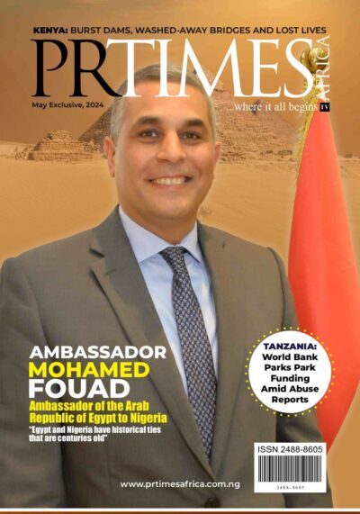 MAY EXCLUSIVE: AMBASSADOR MOHAMED FOUAD, AMBASSADOR OF THE ARAB REPUBLIC OF EGYPT TO NIGERIA