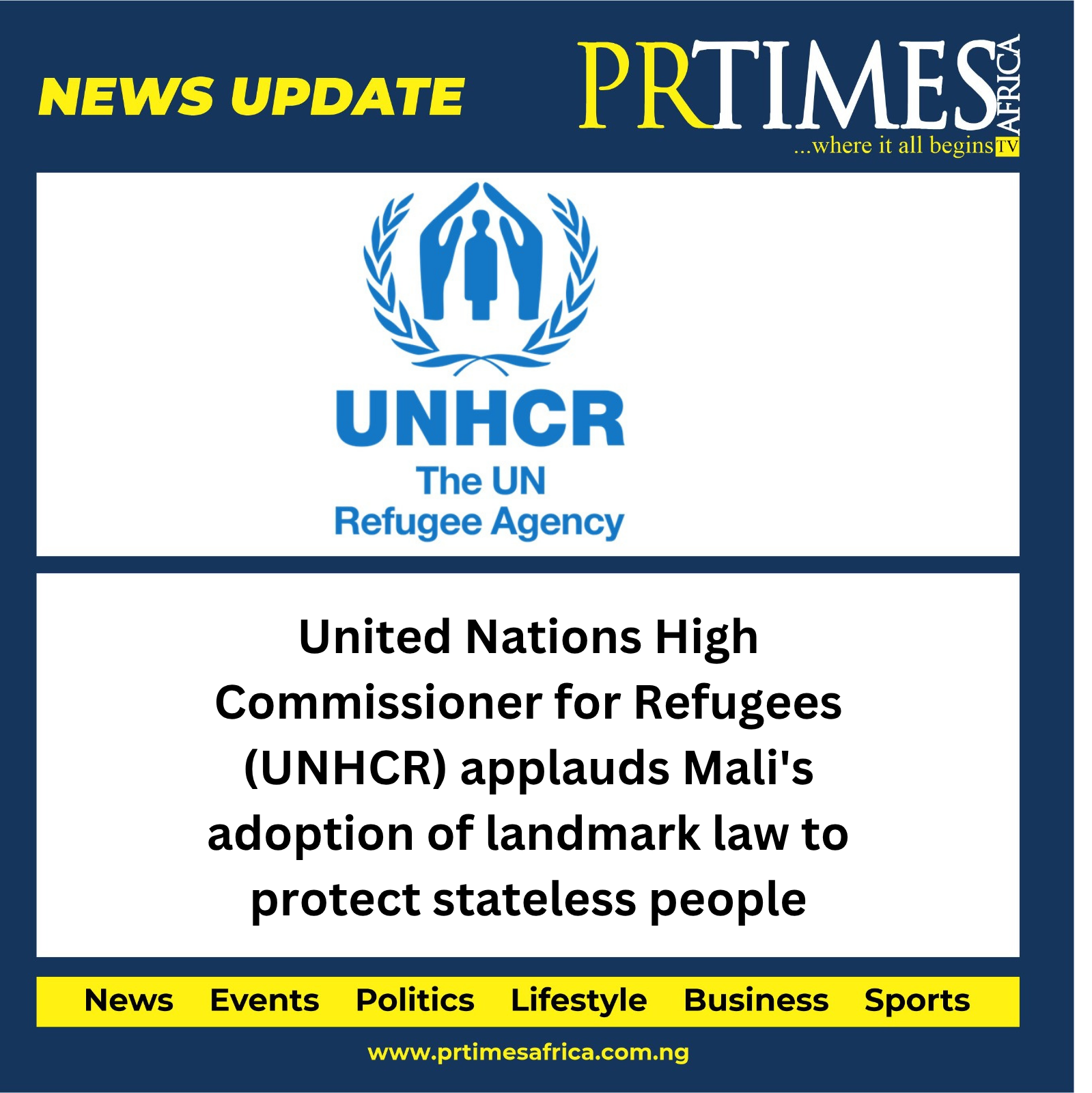 United Nations High Commissioner for Refugees (UNHCR) applauds Mali’s adoption of landmark law to protect stateless people.