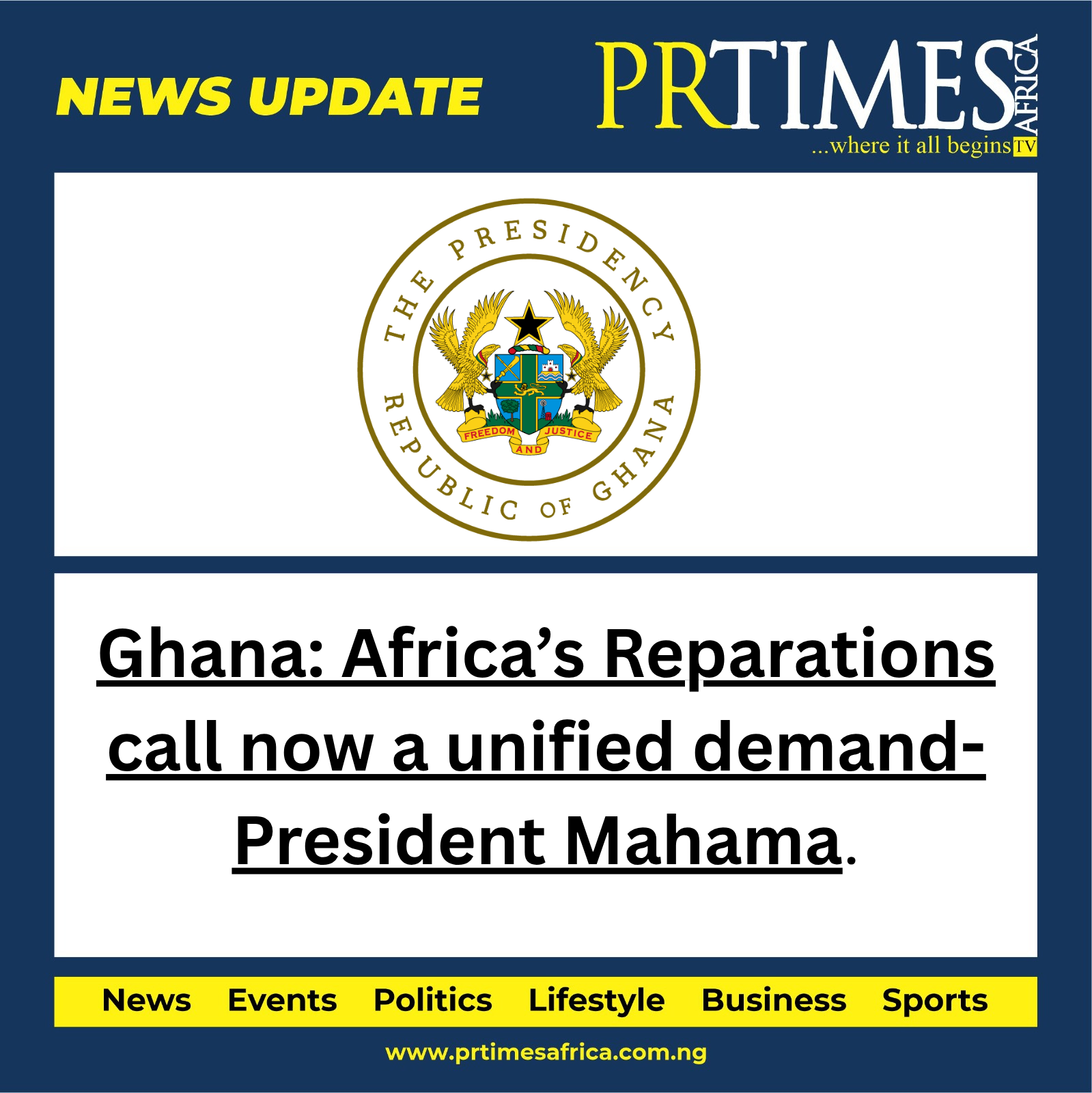 Ghana: Africa’s Reparations call now a unified demand- President Mahama