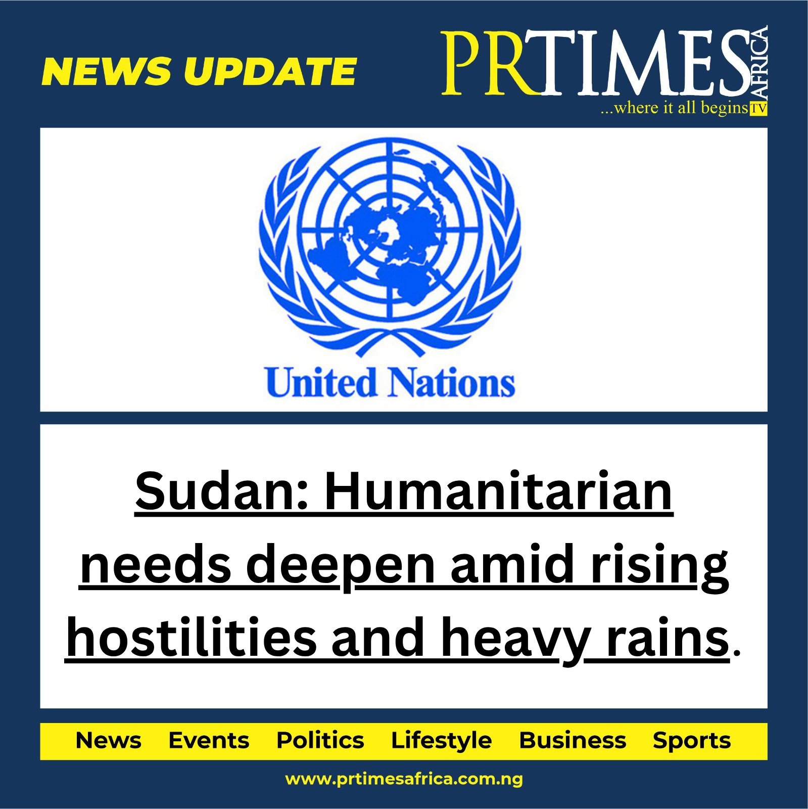 Sudan: Humanitarian needs deepen amid rising hostilities and heavy rains.