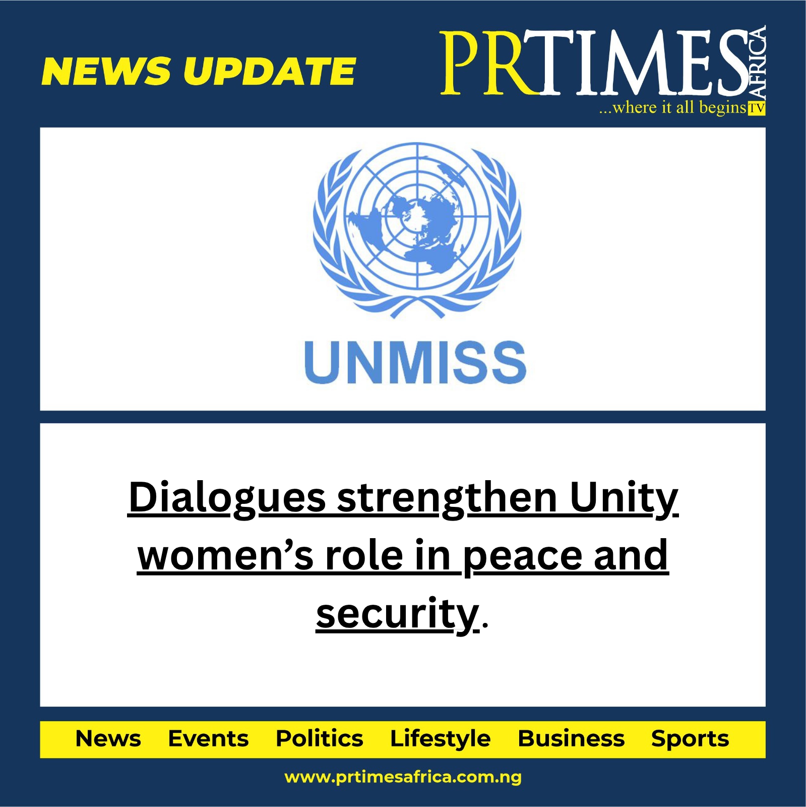 Dialogues strengthen Unity women’s role in peace and security.