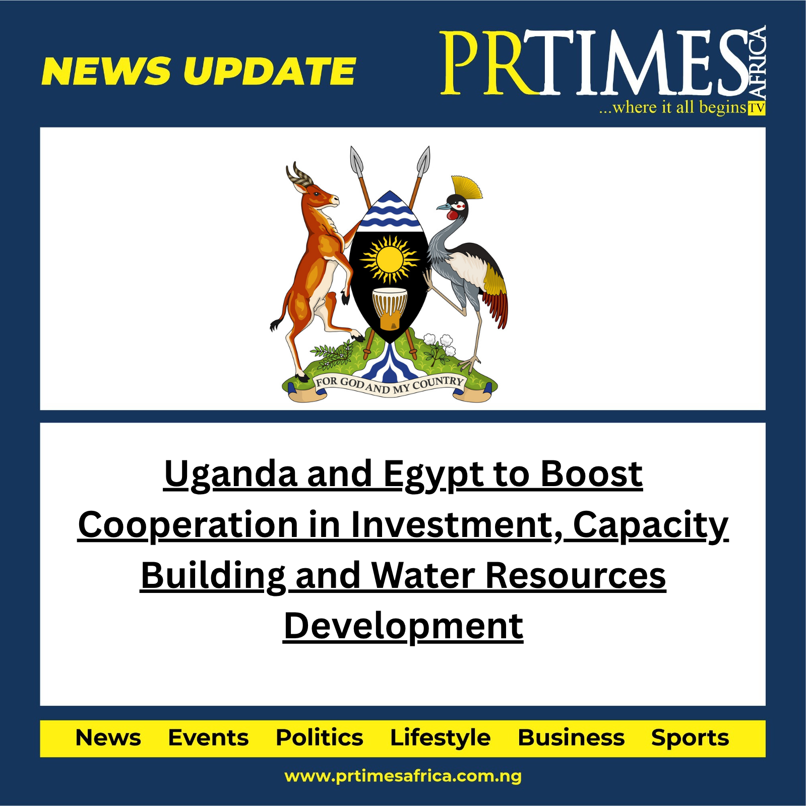 Uganda and Egypt to Boost Cooperation in Investment, Capacity Building and Water Resources Development