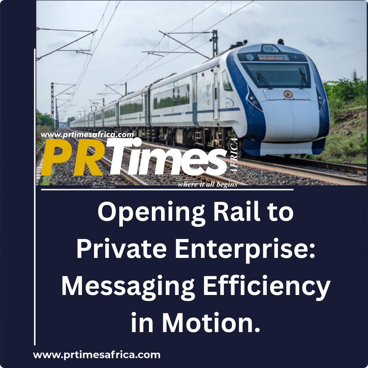 Opening Rail to Private Enterprise: Messaging Efficiency in Motion