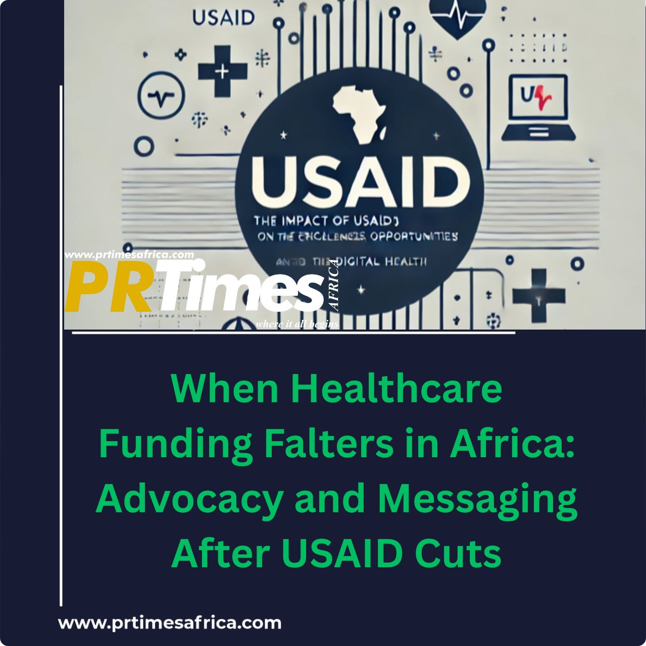 When Healthcare Funding Falters in Africa: Advocacy and Messaging After USAID Cuts