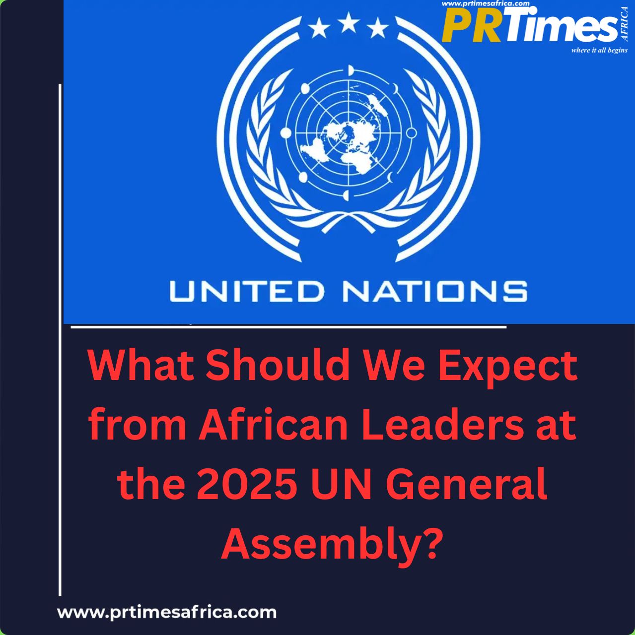 What Should We Expect from African Leaders at the 2025 UN General Assembly?