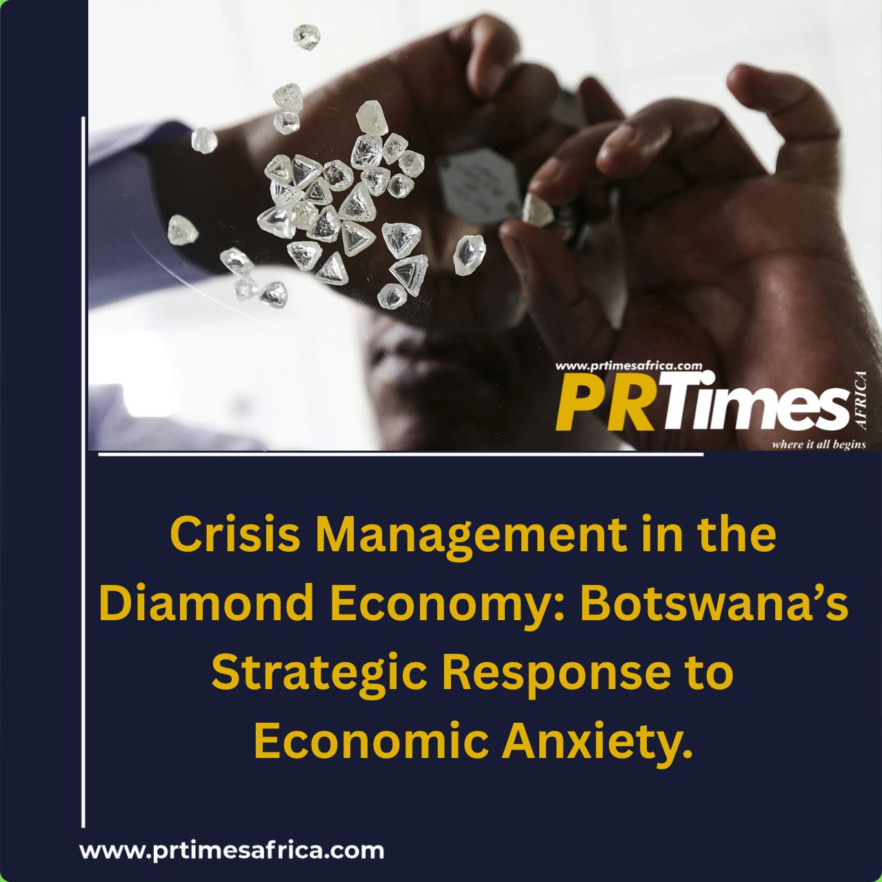 Crisis Management in the Diamond Economy: Botswana’s Strategic Response to Economic Anxiety