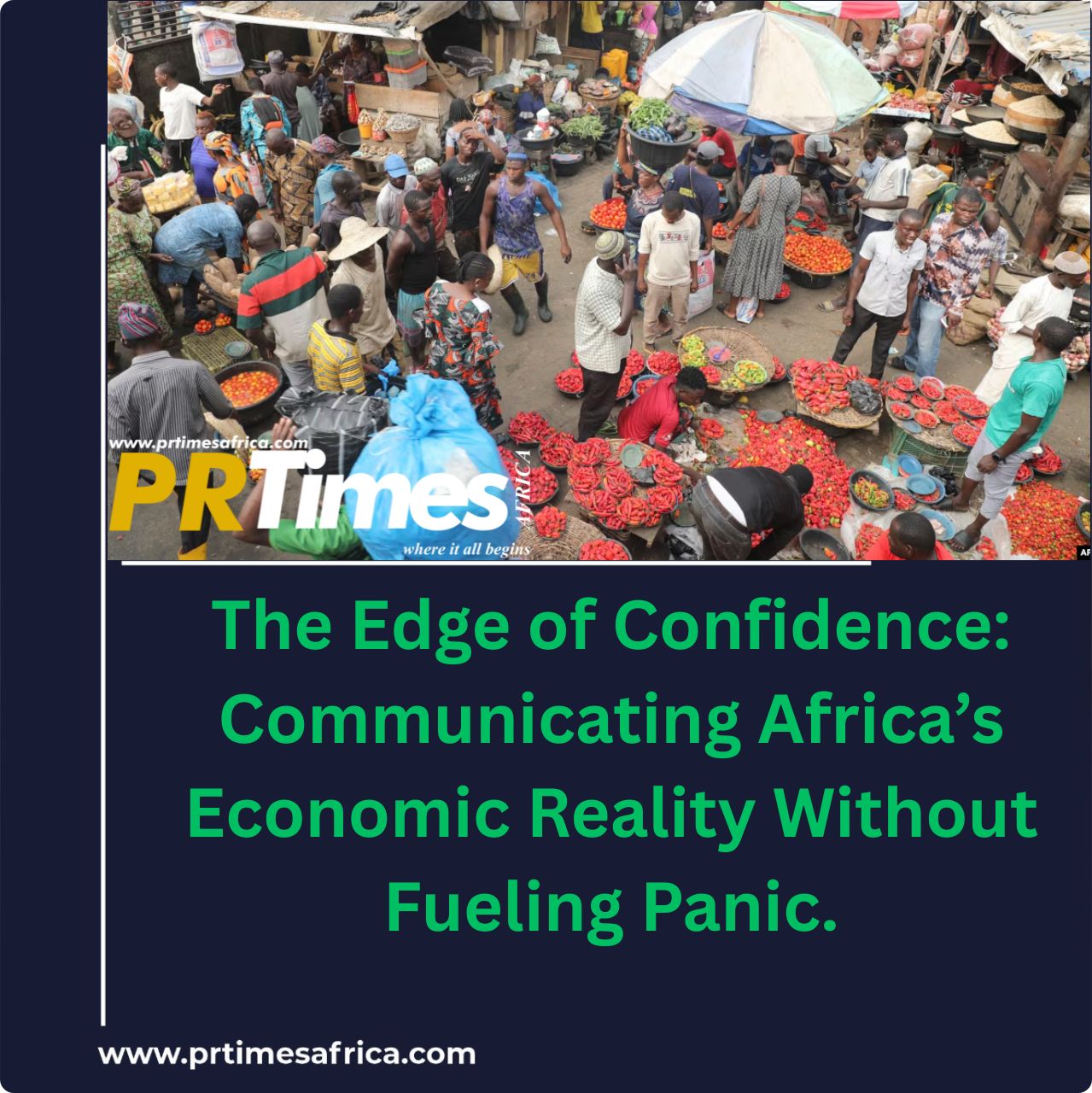 The Edge of Confidence: Communicating Africa’s Economic Reality Without Fueling Panic