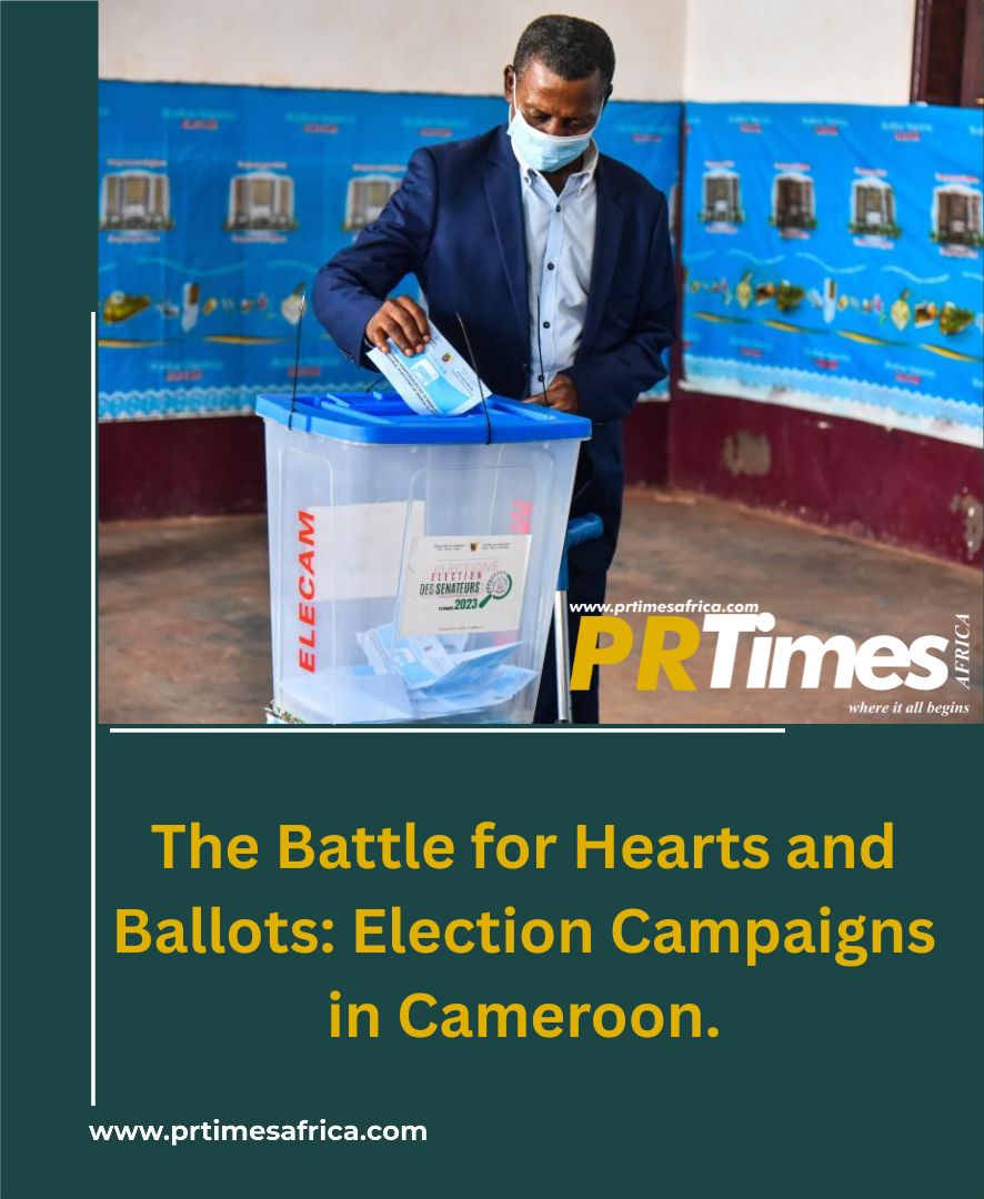 The Battle for Hearts and Ballots: Election Campaigns in Cameroon