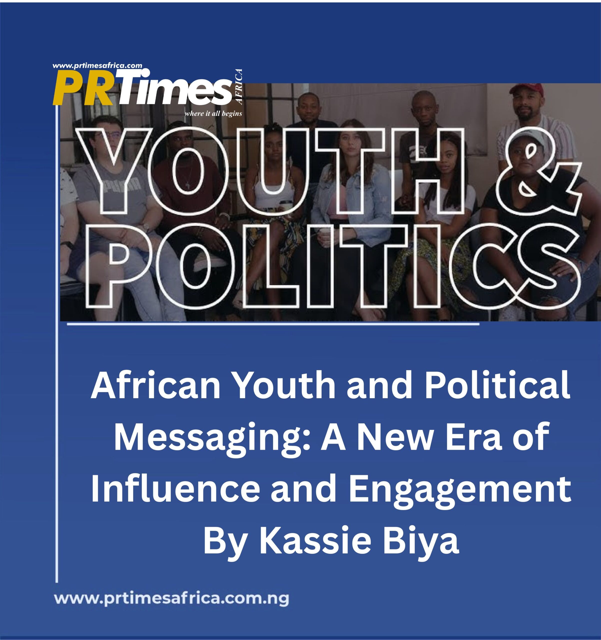 African Youth and Political Messaging: A New Era of Influence and Engagement