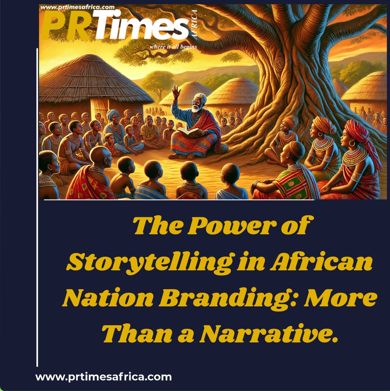The Power of Storytelling in African Nation Branding: More Than a Narrative.