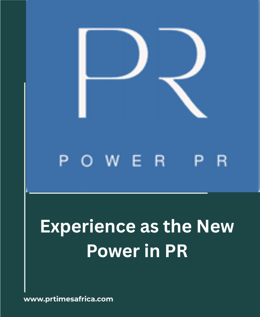 Experience as the New Power in PR