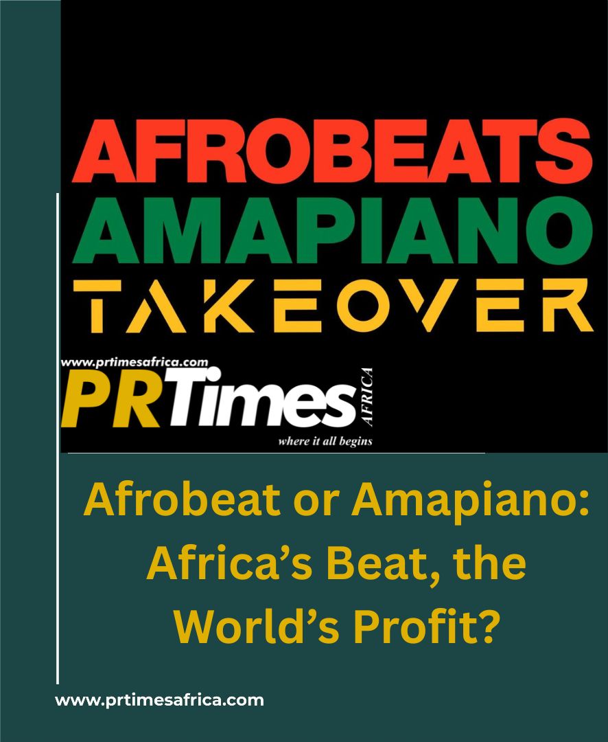 Afrobeat or Amapiano: Africa’s Beat, the World’s Profit?