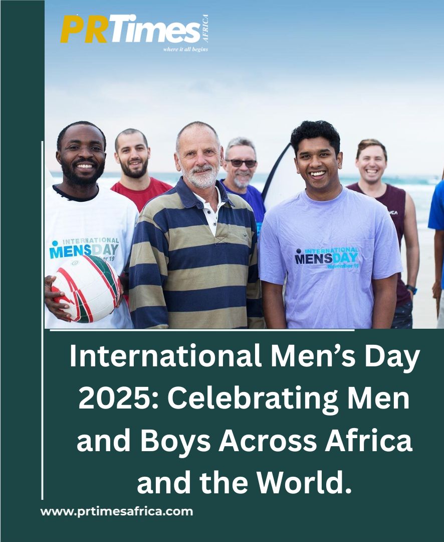 International Men’s Day 2025: Celebrating Men and Boys Across Africa and the World.