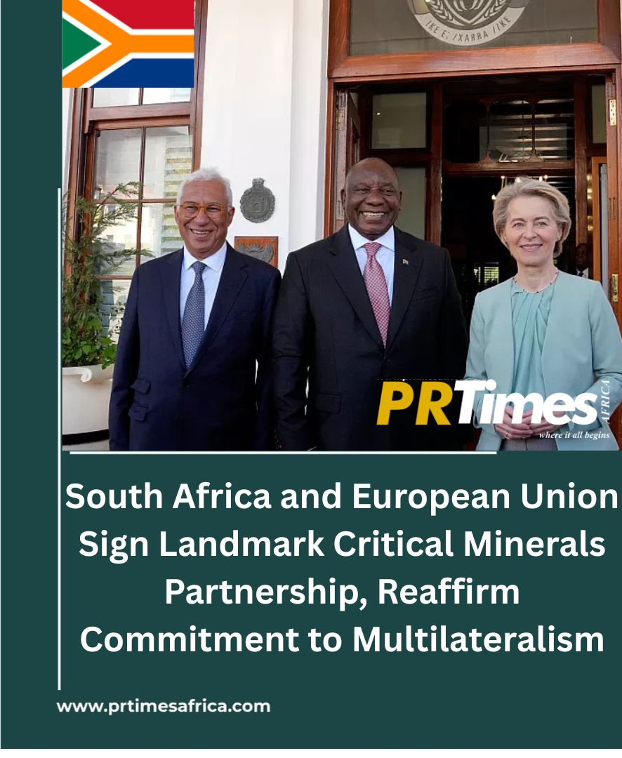 South Africa and European Union Sign Landmark Critical Minerals Partnership, Reaffirm Commitment to Multilateralism