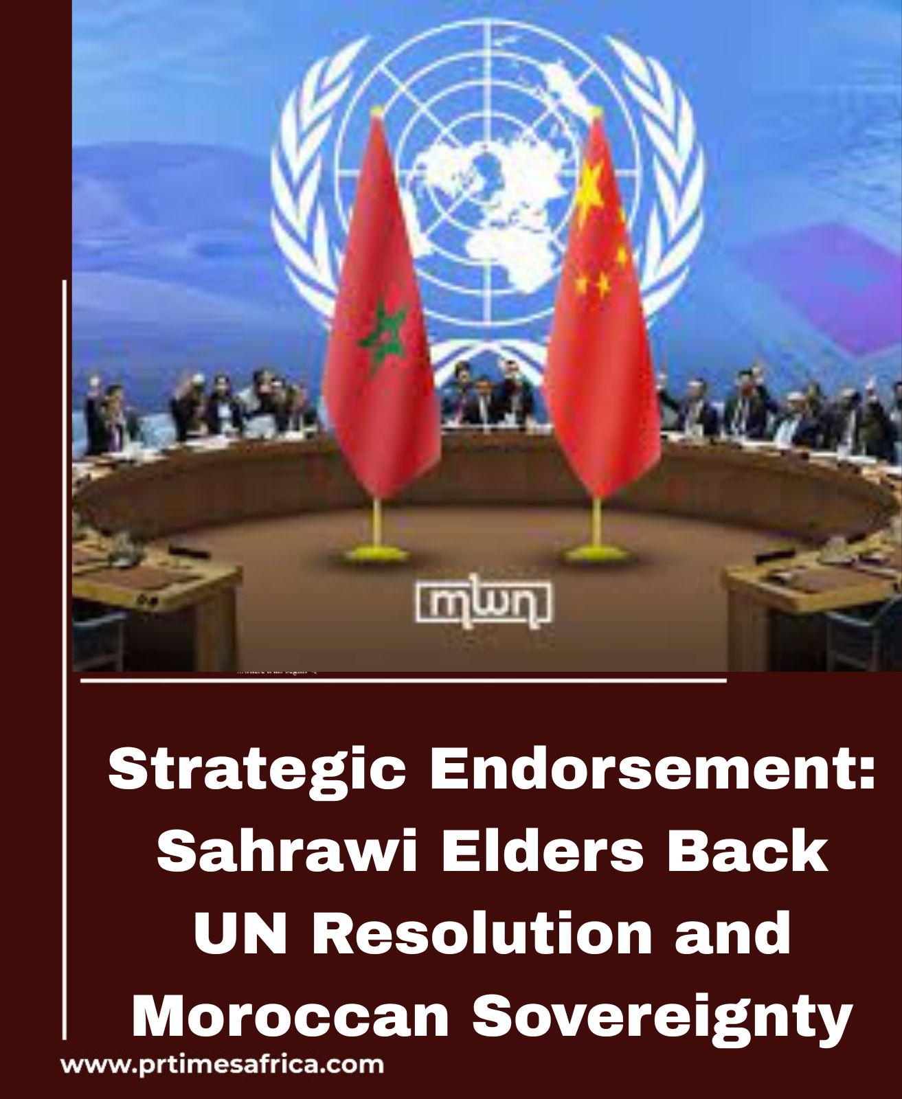 Strategic Endorsement: Sahrawi Elders Back UN Resolution and Moroccan Sovereignty