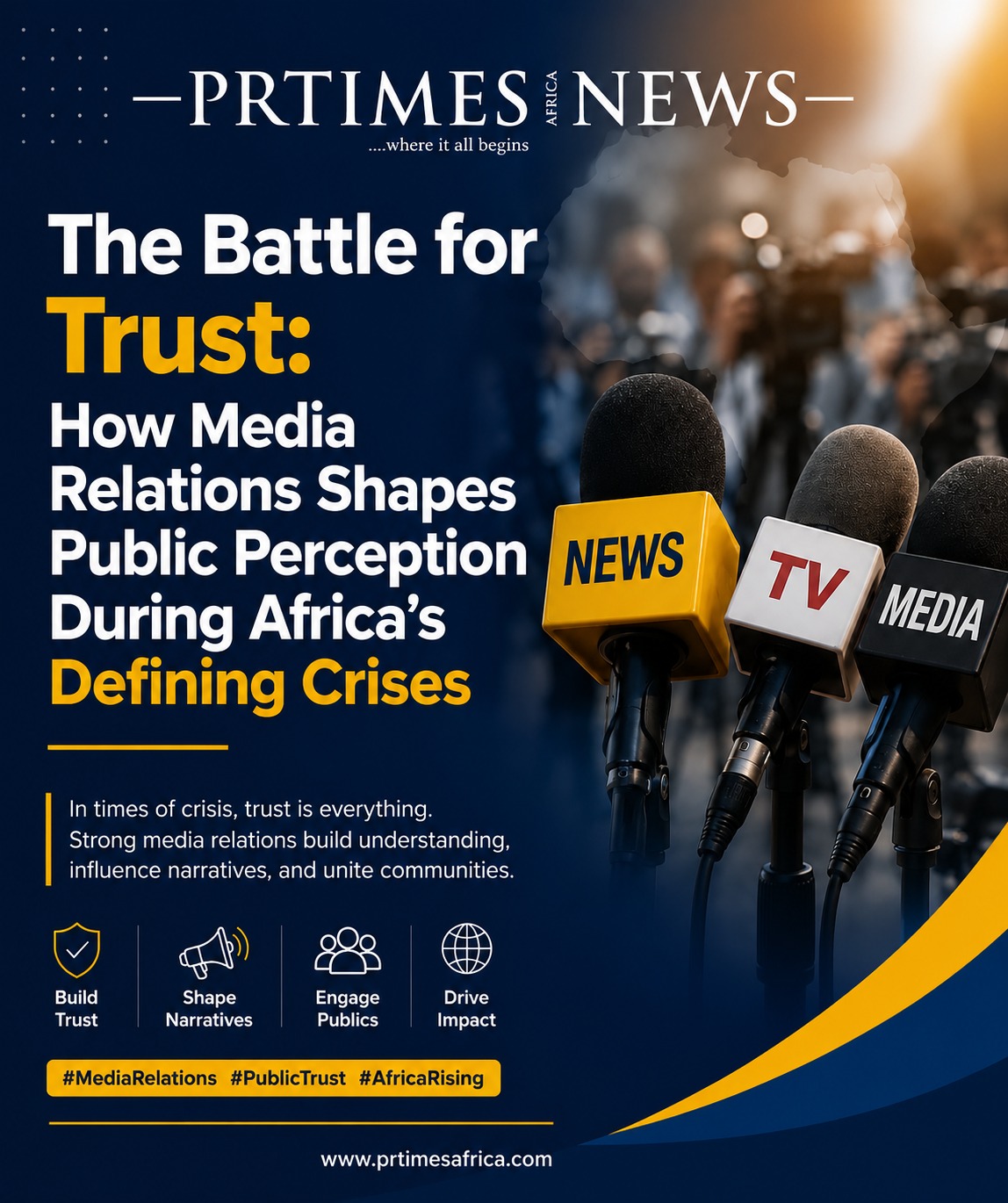The Battle for Trust: How Media Relations Shapes Public Perception During Africa’s Defining Crises