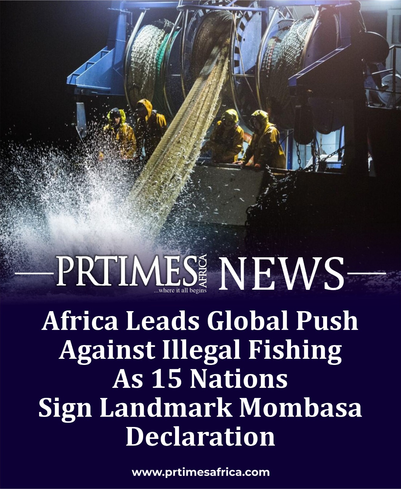 Africa Leads Global Push Against Illegal Fishing As 15 Nations Sign Landmark Mombasa Declaration