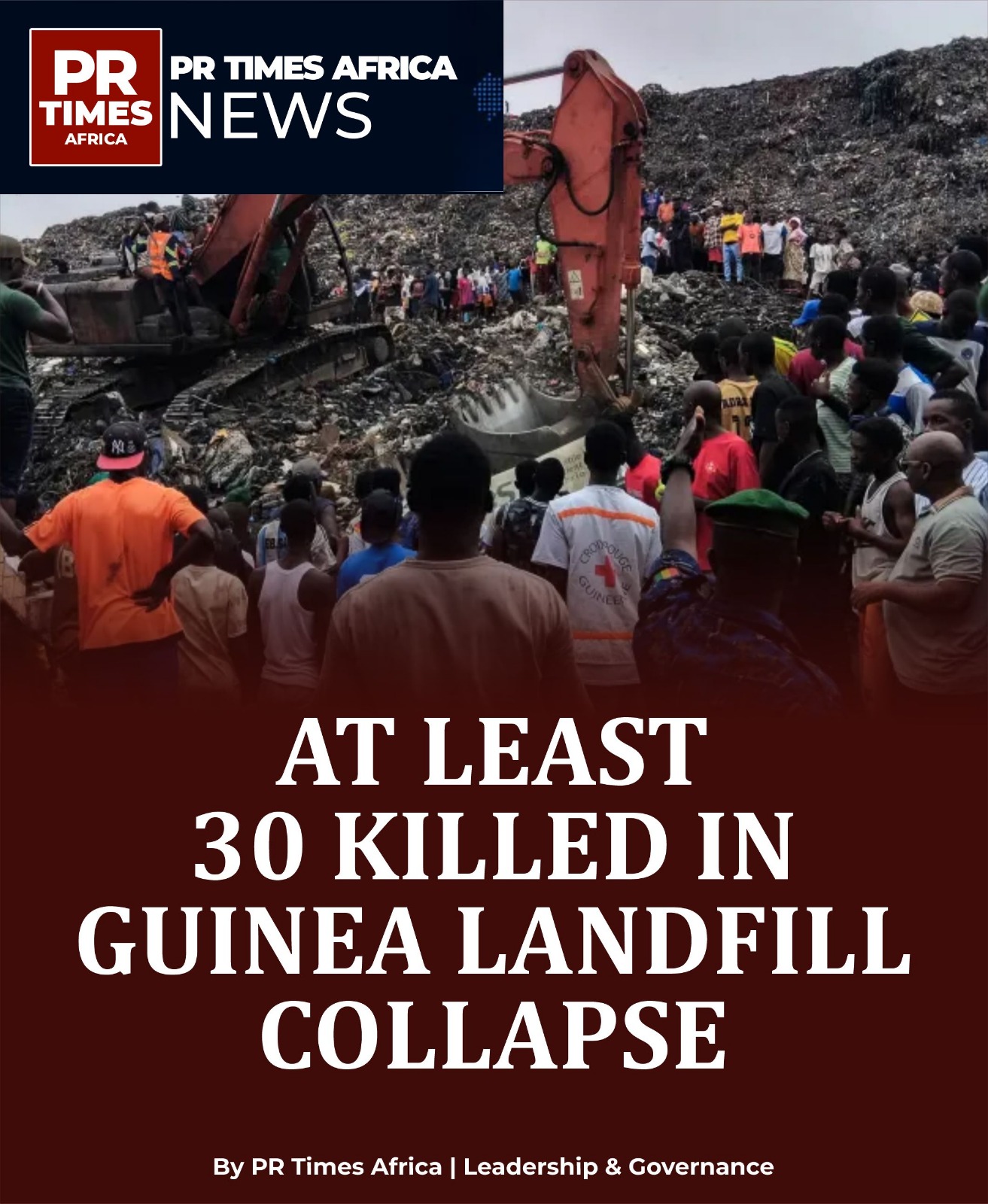 AT LEAST 30 KILLED IN GUINEA LANDFILL COLLAPSE
